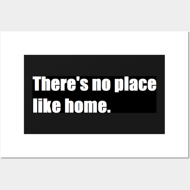 there's no place like home Wall Art by felipequeiroz